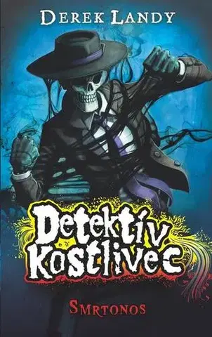 Pre deti a mládež - ostatné Smrtonos - Derek Landy