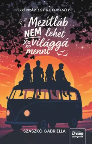 Young adults Mezítláb nem lehet világgá menni - Gabriella Szaszkó