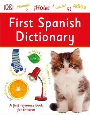 V cudzom jazyku First Spanish Dictionary - Kolektív autorov