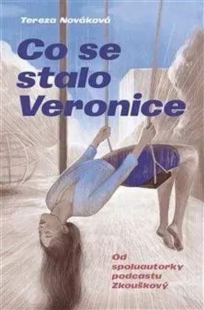 Česká beletria Co se stalo Veronice - Tereza Nováková