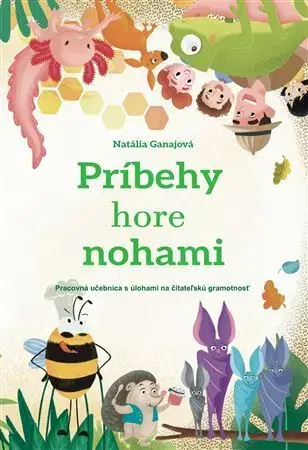 Slovenský jazyk Príbehy hore nohami - Natália Ganajová