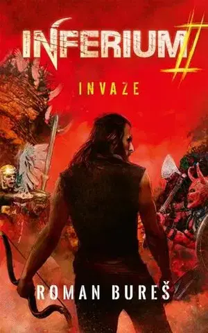 Sci-fi a fantasy Inferium - Invaze - Roman Bureš