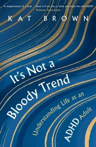 Motivačná literatúra It's Not A Bloody Trend - Kat Brown