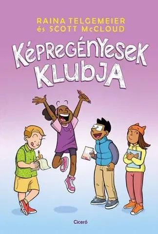 Pre deti a mládež - ostatné Képregényesek klubja - Raina Telgemeierová,McCloud Scott