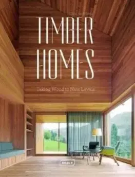 Architektúra Timber Homes - Chris van Uffelen