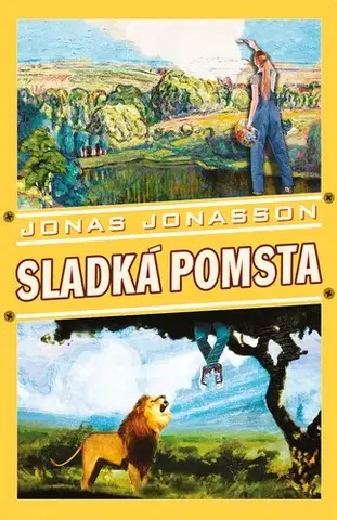 Svetová beletria Sladká pomsta - Jonas Jonasson