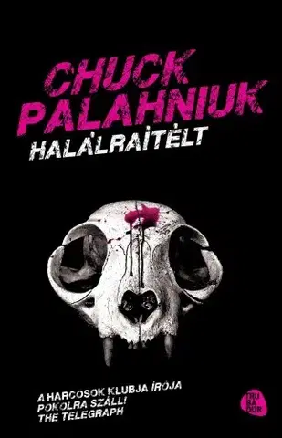 Svetová beletria Halálraítélt - Chuck Palahniuk