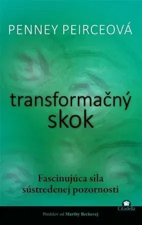 Rozvoj osobnosti Transformačný skok - Penney Peirceová