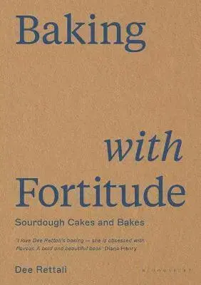 Sladká kuchyňa Baking with Fortitude - Dee Rettali
