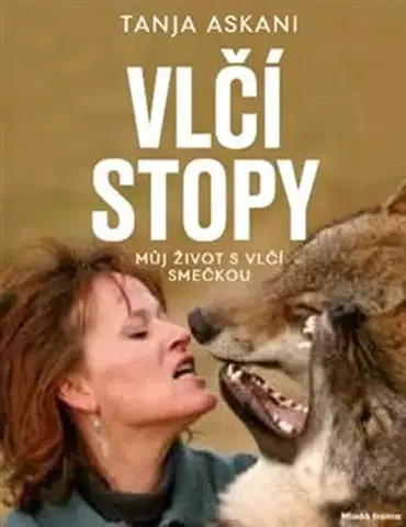 Zvieratá, chovateľstvo - ostatné Vlčí stopy - Tanja Askani