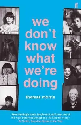 Cudzojazyčná literatúra We Dont Know What Were Doing - Thomas Morris