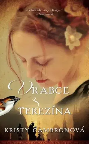 Historické romány Vrabce z Terezína - Kristy Cambronová