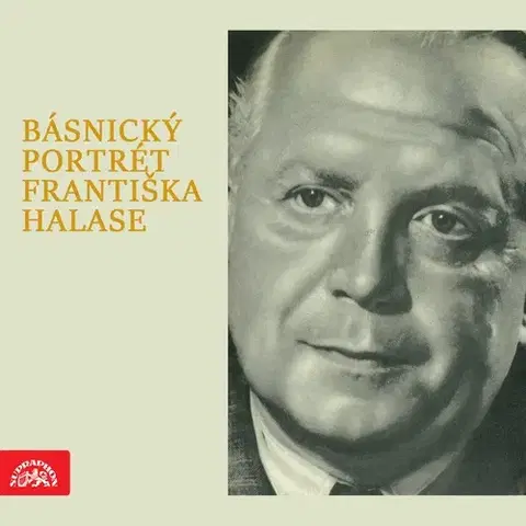 Poézia SUPRAPHON a.s. Básnický portrét Františka Halase