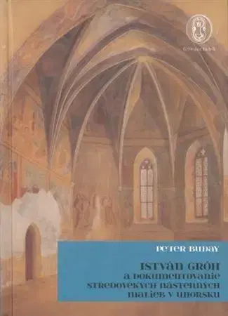 Dejiny, teória umenia István Gróh - Peter Buday