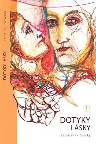 Slovenská poézia Dotyky lásky - Ladislav Fričovský