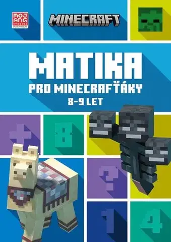 Pre deti a mládež - ostatné Minecraft - Matika pro minecrafťáky (8-9 let), 2. vydání