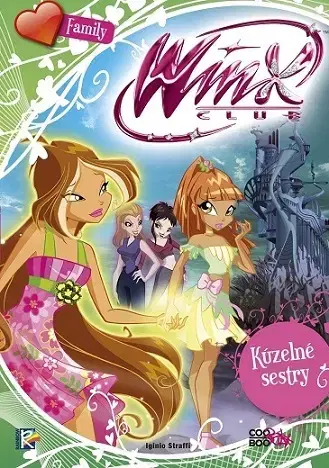 Pre dievčatá Winx Family - Kúzelné sestry - Iginio Straffi
