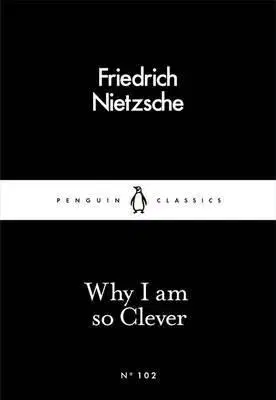 Cudzojazyčná literatúra Why I am so Clever - Friedrich Nietzsche