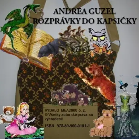 Rozprávky Rozprávky do kapsičky I. - Andrea Guzel
