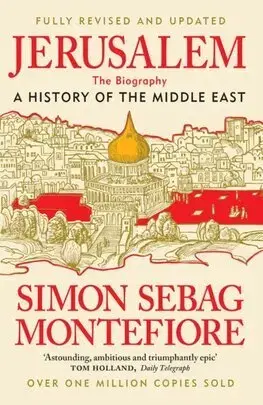 Svetové dejiny, dejiny štátov Jerusalem: The Biography - Montefiore Simon Sebag