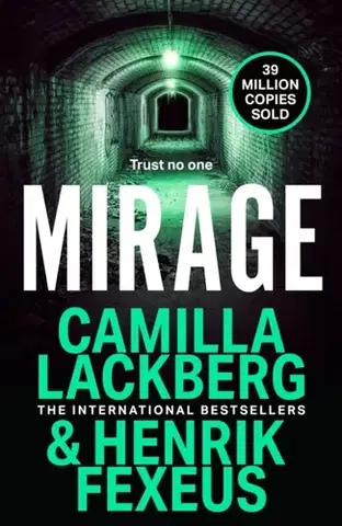 Detektívky, trilery, horory Mirage - Camilla Lackberg,Fexeus Henrik