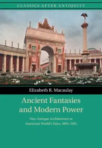 Novely, poviedky, antológie Ancient Fantasies and Modern Power - Elizabeth R. Macaulay