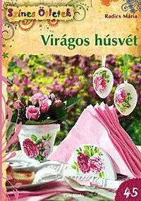 Hobby - ostatné Virágos húsvét - Mária Radics