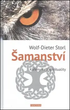 Mágia a okultizmus Šamanství - Wolf-Dieter Storl