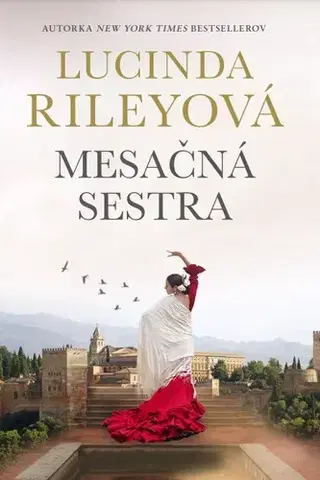 Historické romány Sedem sestier 5: Mesačná sestra - Lucinda Riley