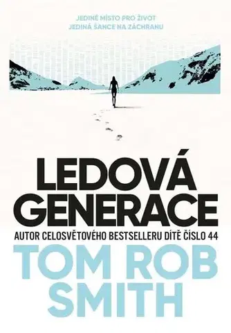 Sci-fi a fantasy Ledová generace - Tom Rob Smith,Ivan Ryčovský