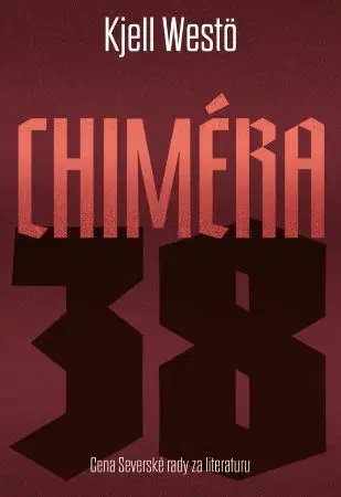 Historické romány Chiméra 38 - Kjell Westö