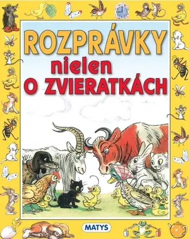Rozprávky Rozprávky nielen o zvieratkách - neuvedený,Sibyla Mislovičová