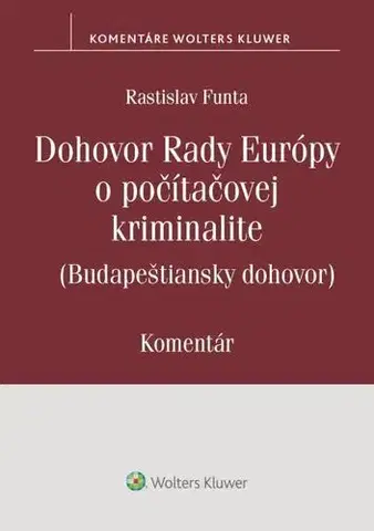 Trestné právo Dohovor Rady Európy o počítačovej kriminalite - Rastislav Funta