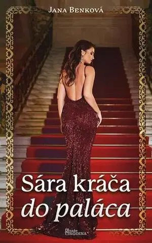 Romantická beletria Sára kráča do paláca - Jana Benková
