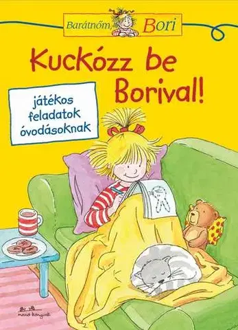 Príprava do školy, pracovné zošity Kuckózz be Borival! - Barátnőm, Bori foglalkoztató - Hanna Sörensen