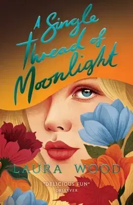 Romantická beletria A Single Thread of Moonlight (New edition) - Laura Wood