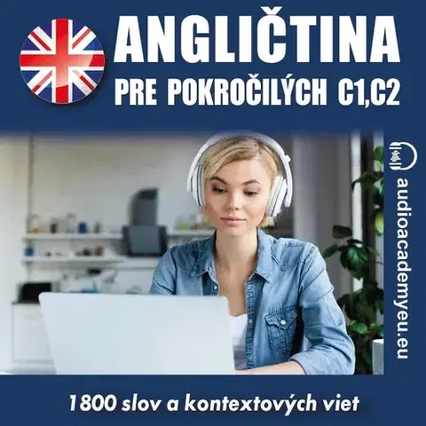 Jazykové učebnice - ostatné Audioacademyeu Angličtina pre pokročilých C1, C2
