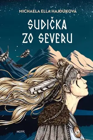 Slovenská beletria Sudička zo severu - Michaela Ella Hajduková