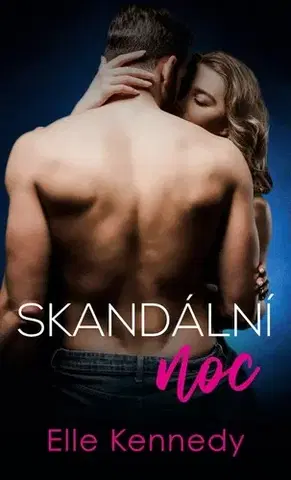 Romantická beletria Skandální noc - Elle Kennedy,Darina Povolná