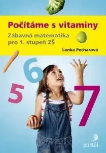 Matematika Počítáme s vitaminy - Lenka Pecharová