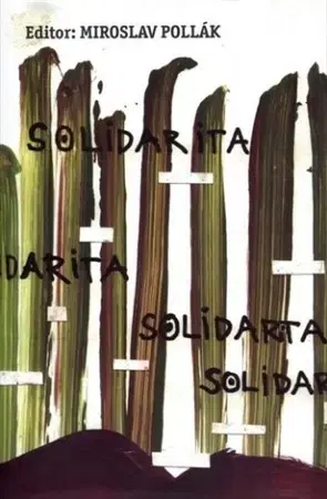 Eseje, úvahy, štúdie Solidarita - Miroslav Pollák