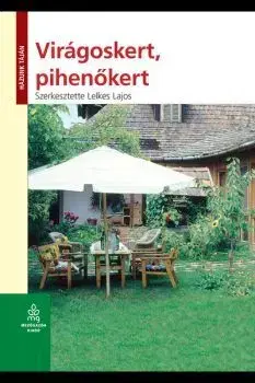 Záhrada - Ostatné Virágoskert, pihenőkert - Házunk táján - Lajos Lelkes