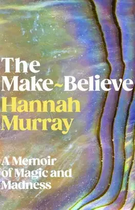 Film, hudba The Make-Believe - Hannah Murray