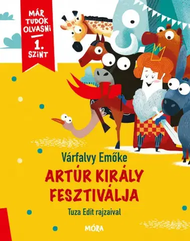 Rozprávky Artúr király fesztiválja - Már tudok olvasni 1. szint - Emőke Várfalvy