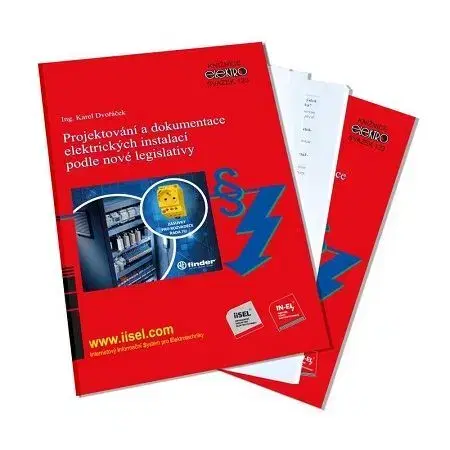 Veda, technika, elektrotechnika Projektování a dokumentace elektrických instalací podle nové legislativy - Karel Dvořáček