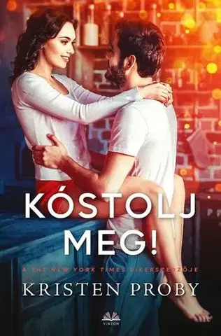 Romantická beletria Kóstolj meg! - Kristen Proby