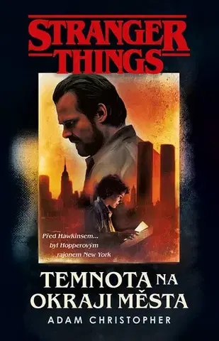 Sci-fi a fantasy Stranger Things: Temnota na kraji města - Adam Christopher