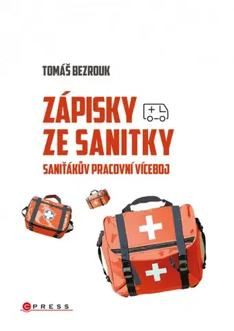 Romantická beletria Zápisky ze sanitky - Tomáš Bezrouk