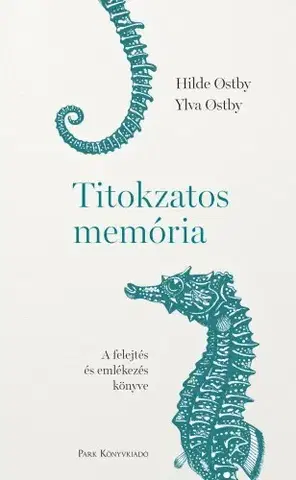 Biológia, fauna a flóra Titokzatos memória - Hilde Ostby,Ylva Ostby