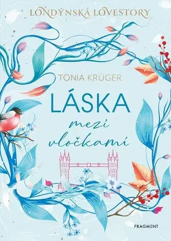 Romantická beletria Láska mezi vločkami - Tonia Krüger,Tomáš Kurka